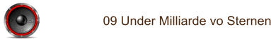 09 Under Milliarde vo Sternen