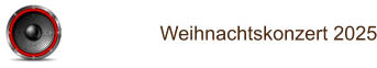 Weihnachtskonzert 2025